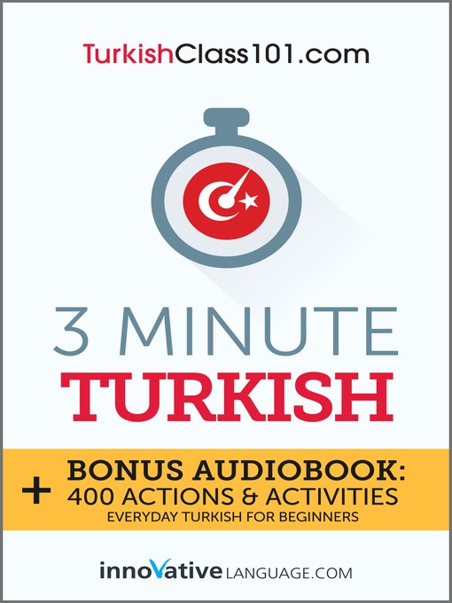 Title details for 3-Minute Turkish by Innovative Language Learning, LLC - Available